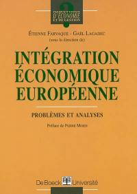 Intégration économique européenne : problèmes et analyses