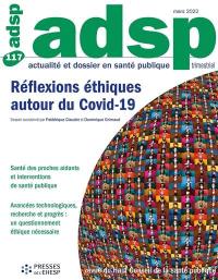 ADSP, actualité et dossier en santé publique, n° 117. Réflexions éthiques autour du Covid-19