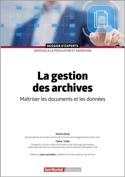 La gestion des archives : maîtriser les documents et les données