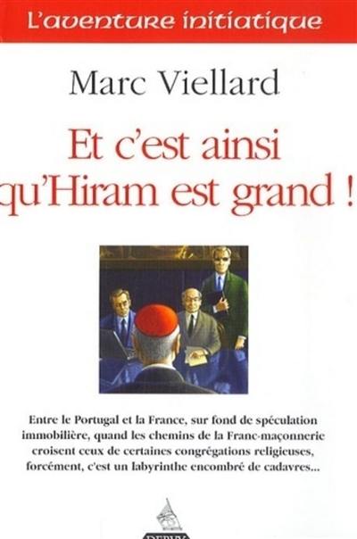 Et c'est ainsi qu'Hiram est grand !