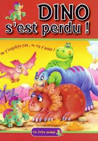 Dino s'est perdu : ne t'inquiète pas, on va t'aider !