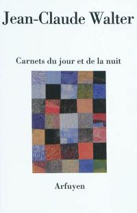 Carnets du jour et de la nuit