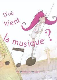 D'où vient la musique ?