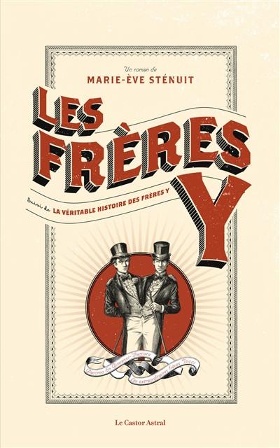 Les frères Y. La véritable histoire des frères Y