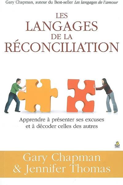 Les langages de la réconciliation : apprendre à présenter ses excuses et à décoder celles des autres