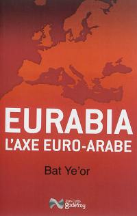 Eurabia : l'axe euro-arabe