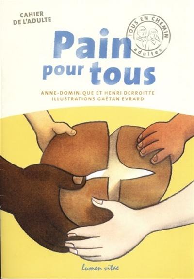 Pain pour tous : guide de l'accompagnateur