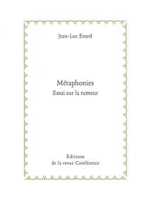 Métaphonies : essai sur la rumeur