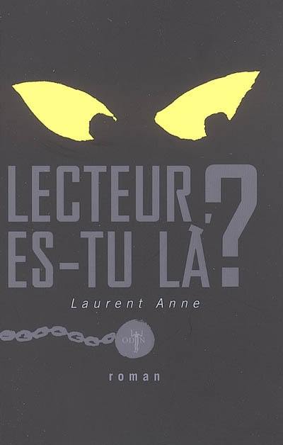 Lecteur, es-tu là ?