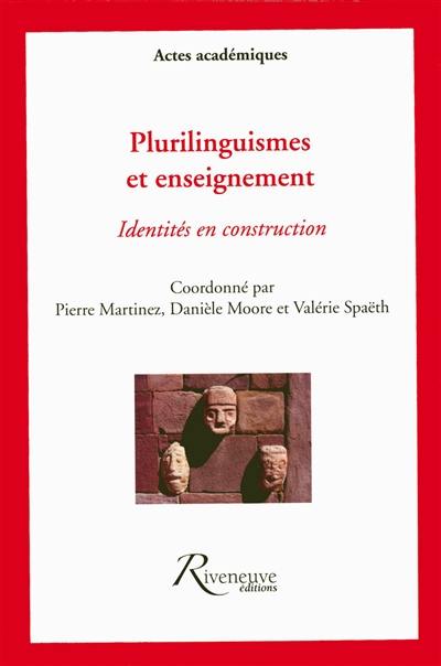 Plurilinguismes et enseignement : identités en construction