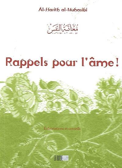 Rappels pour l'âme ! : exhortations et conseils