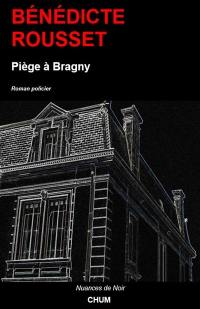 Piège à Bragny