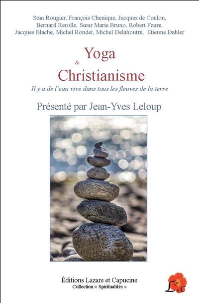 Yoga & christianisme : il y a de l'eau vive dans tous les fleuves de la Terre