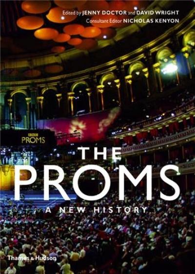 The Proms A New History