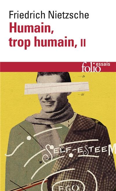 Humain, trop humain : un livre pour esprits libres. Vol. 2