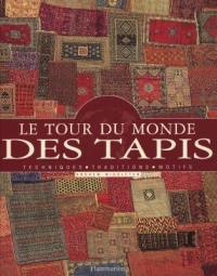 Le tour du monde des tapis : techniques, traditions et techniques