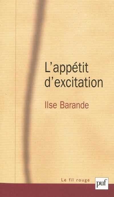 L'appétit d'excitation