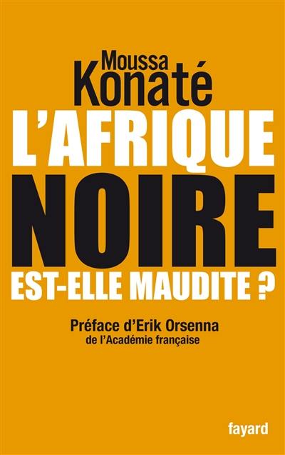 L'Afrique noire est-elle maudite ?