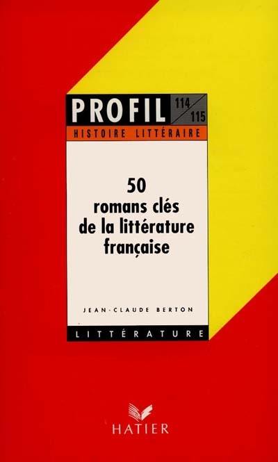 50 romans clés de la littérature française