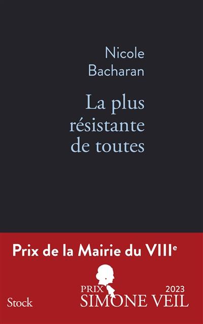 La plus résistante de toutes