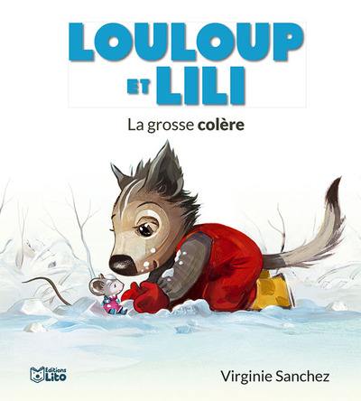 Louloup et Lili. La grosse colère