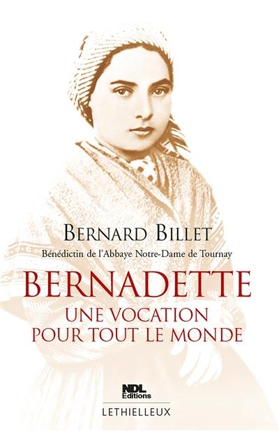 Bernadette : une vocation pour tout le monde