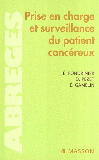 Prise en charge et surveillance du patient cancéreux