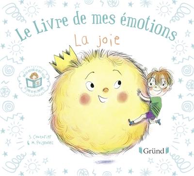 Le livre de mes émotions. La joie