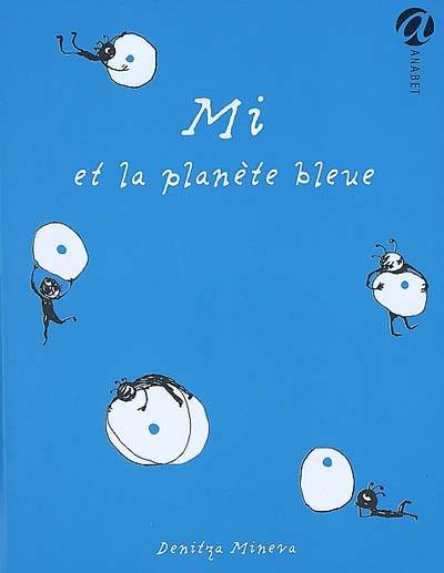 Mi et la planète bleue