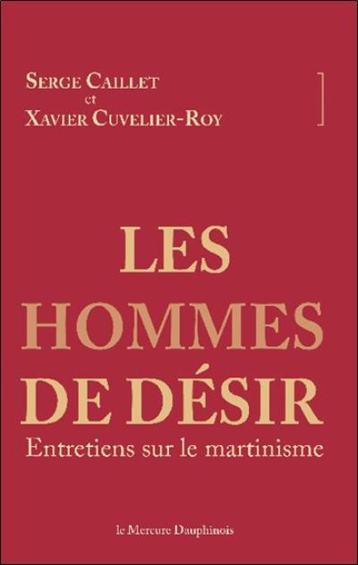 Les hommes de désir : entretiens sur le martinisme