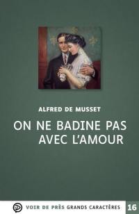 On ne badine pas avec l'amour : proverbe