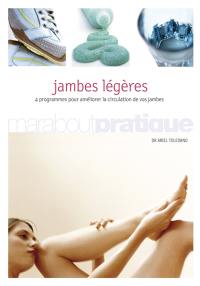 Jambes légères : 4 programmes pour améliorer la circulation de vos jambes