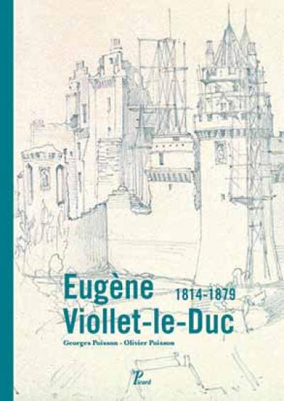 Eugène Viollet-le-Duc (1814-1879)