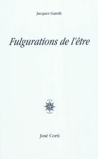 Fulgurations de l'être