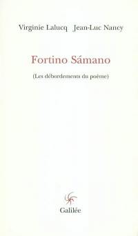 Fortino Samano (Les débordements du poème)