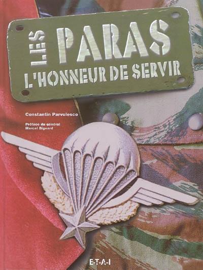 Les paras : l'honneur de servir