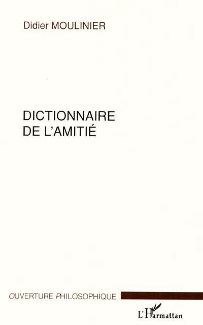 Dictionnaire de L'amitié