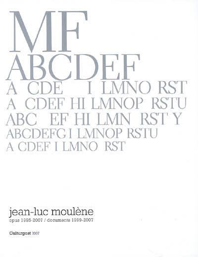 Jean-Luc Moulène, opus 1995-2007, documents 1999-2007