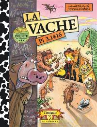 La vache : l'intégrale. Vol. 3