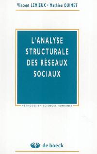 L'analyse structurale des réseaux sociaux