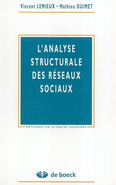 L'analyse structurale des réseaux sociaux