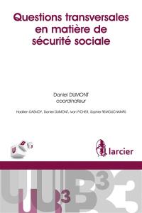 Questions transversales en matière de sécurité sociale