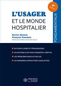 L'usager et le monde hospitalier : 50 fiches pour comprendre