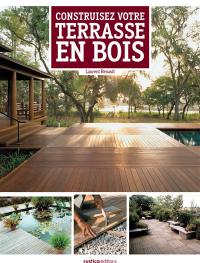 Construisez votre terrasse en bois