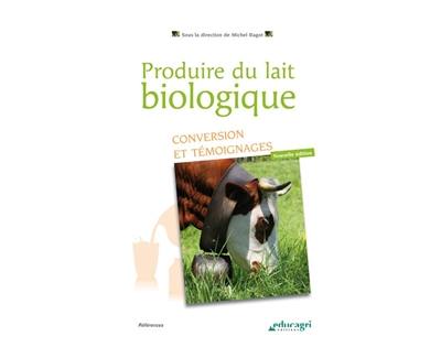 Produire du lait biologique : conversion et témoignages