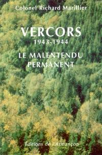 Vercors 1943-1944 : le malentendu permanent