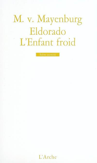 Eldorado. L'enfant froid