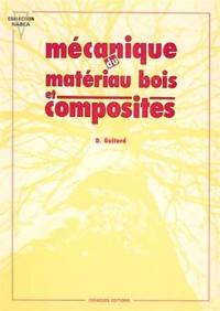 Mécanique du matériau bois et composites