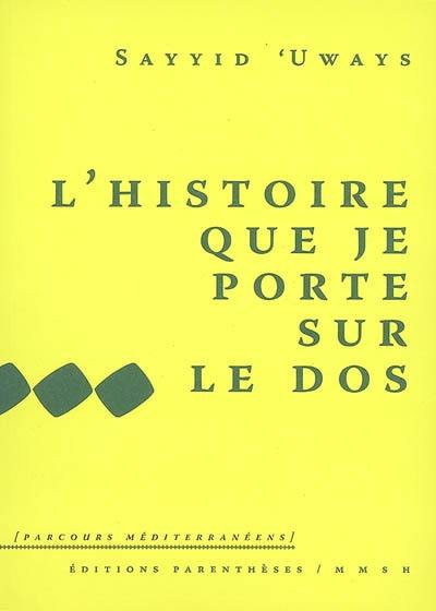 L'histoire que je porte sur le dos : mémoires