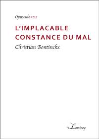 L'implacable constance du mal